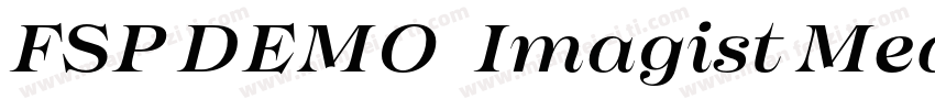 FSP DEMO   Imagist Medium Regular字体转换